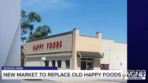 New grocery store moving into former Happy Foods site in Edison Park